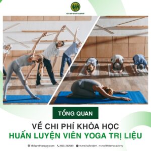 Hình ảnh tổng quan về chi phí khóa học HLV Yoga trị liệu